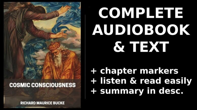 Cosmic Consciousness (1/2) ✨ By Richard Maurice Bucke. FULL Audiobook