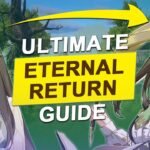 ETERNAL RETURN: THE ULTIMATE BEGINNER GUIDE (UPDATED)