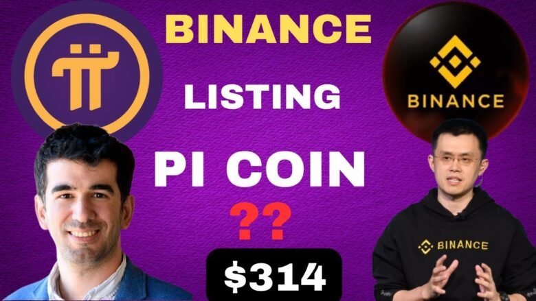 GOOD NEWS BINANCE LISTING PI NETWORK? PI COIN VALUE?