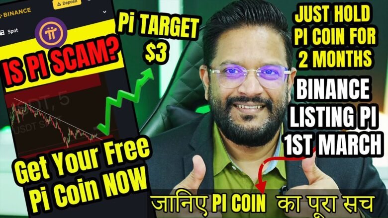 IS PI NETWORK PI COIN REALLY SCAM? GET FREE PI COIN NOW. JUST HOLD PI COIN FOR 2 MONTHS – TGT +