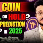 Pi Coin Price Prediction in 2025 || Pi Coin Sell Or Hold? || Pi Network News today