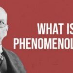 What is Phenomenology?