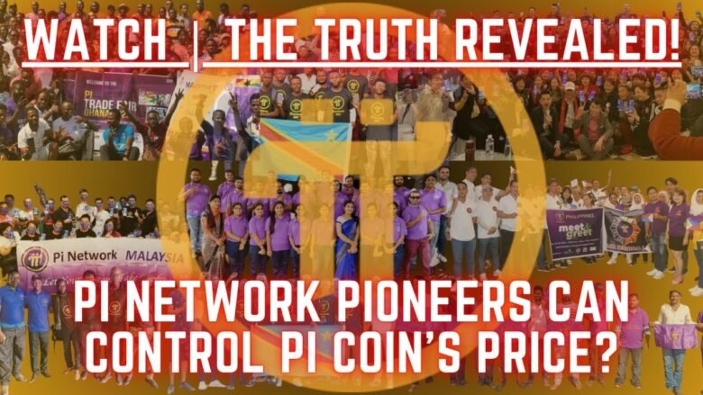 Will Pi Network’s Community Drive Its Price Soaring? | Can Pioneers Influence the Price of Pi Coin?