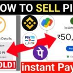 How To Sell Pi Coins In High Rates | Pi Coin Sell in INR | Pi Sell Kaise Kare | Pi Selling | Pi Sell