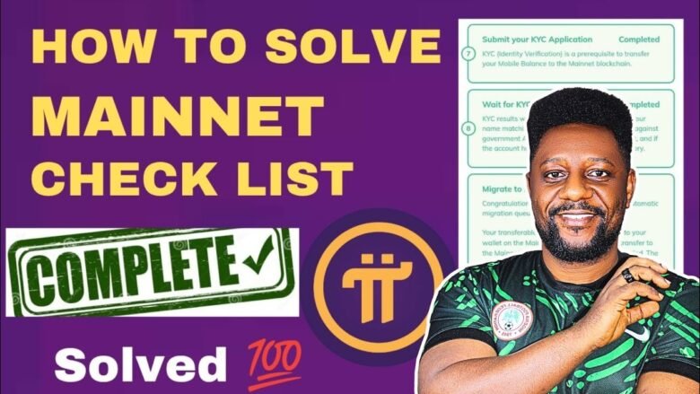 PI NETWORK MAINNET CHECKLIST | A STEP-BY-STEP GUIDE